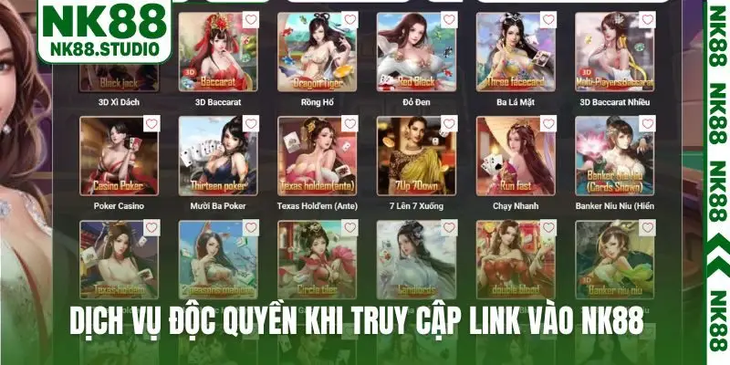 Dịch vụ độc quyền khi truy cập link vào NK88